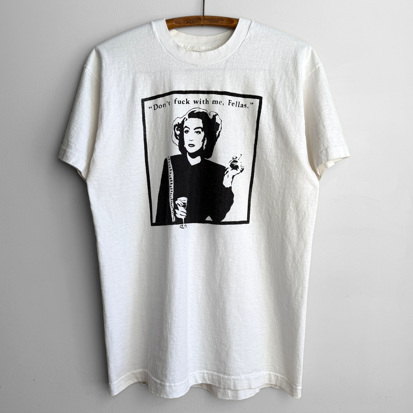 1990s Mommie Dearest Dont F*ck With Me Fellas Tee