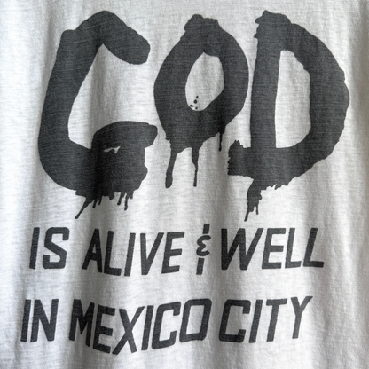 1960s God Is Alive And Well In Mexico City Tee